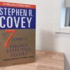 The 7 Habits of Highly Effective People