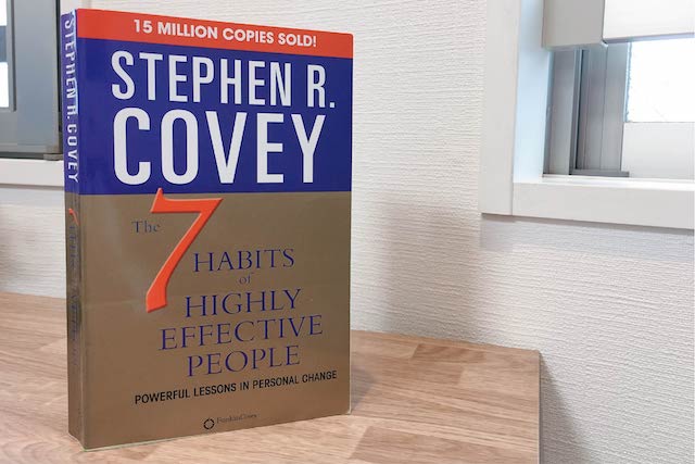 The 7 Habits of Highly Effective People